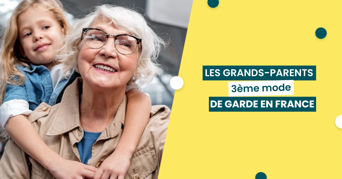 Les Grands-Parents : 3ème mode de garde en France