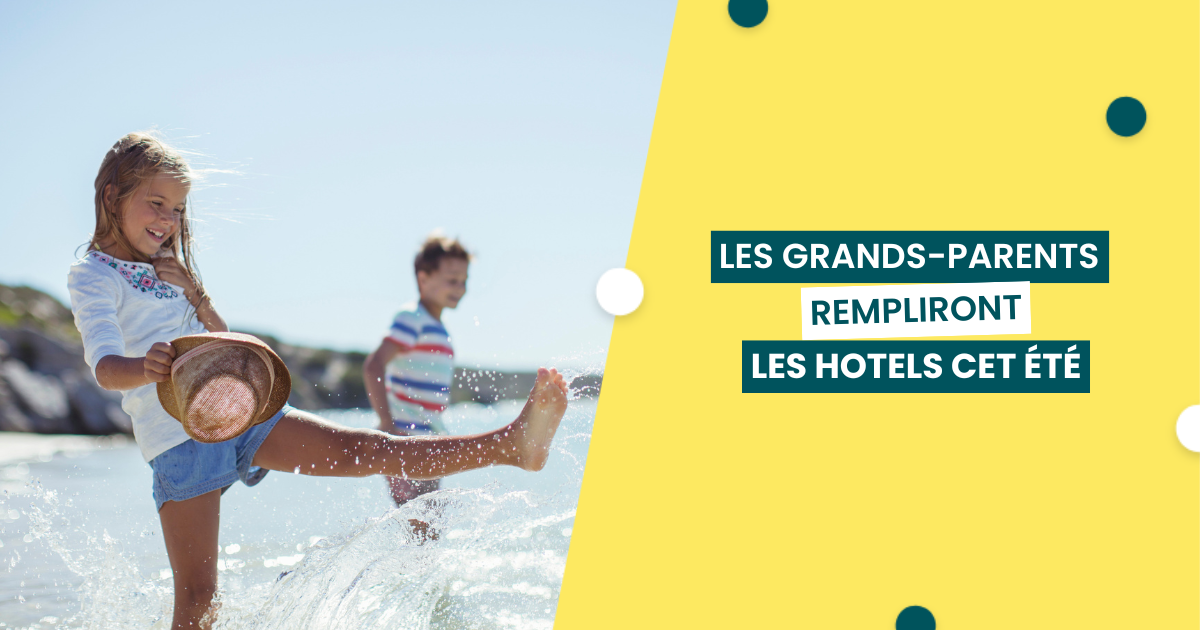Cet été les grands-parents seront au cœur de l'économie touristique française